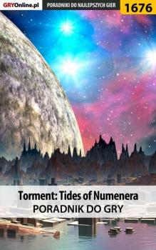 Читать Torment: Tides of Numenera - Grzegorz Misztal «Alban3k»