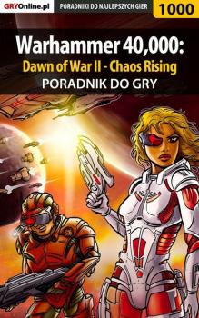 Читать Warhammer 40,000: Dawn of War II - Chaos Rising - Daniel Kazek «Thorwalian»