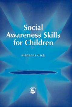 Читать Social Awareness Skills for Children - Marianna Csoti