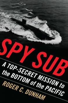 Читать Spy Sub - Roger C. Dunham