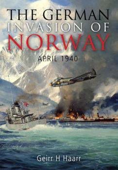 Читать The German Invasion of Norway - Geirr H. Haarr