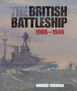 Читать The British Battleship - Norman Friedman