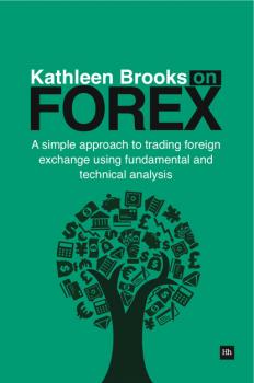 Читать Kathleen Brooks on Forex - Kathleen  Brooks