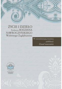Читать Życie i dzieło Profesora Bogdana Nawroczyńskiego wybitnego Zagłębianina. W osiemdziesiątą rocznicę publikacji 