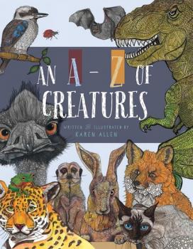 Читать An A-Z of Creatures - Karen Allen