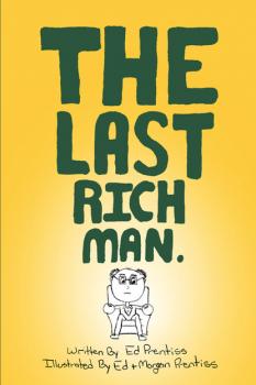 Читать The Last Rich Man - Edward Prentiss