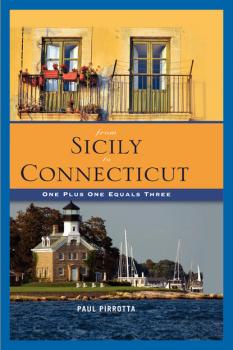 Читать From Sicily to Connecticut - Paul Pirrotta