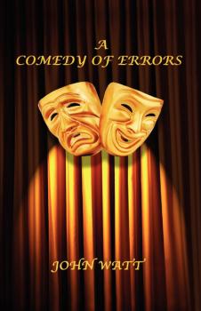 Читать A Comedy of Errors - John Watt