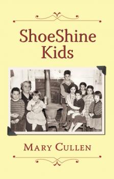Читать ShoeShine Kids - Mary Cullen