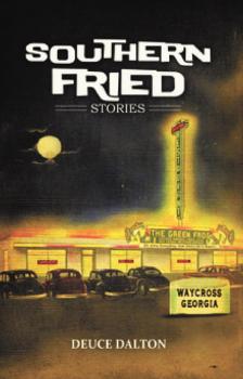 Читать Southern Fried Stories - Deuce Dalton