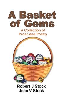 Читать A Basket of Gems - Robert J and Jean V. Stock