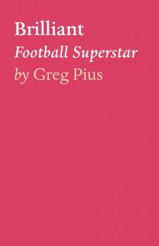 Читать Brilliant - Greg Pius