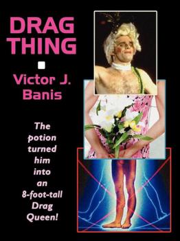Читать Drag Thing; or, The Strange Case of Jackle and Hyde: A Novel of Horror - Victor J. Banis