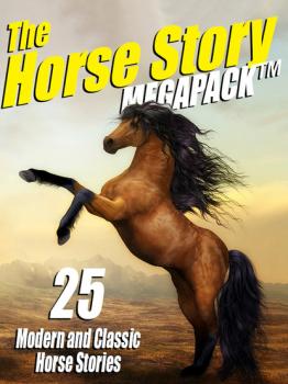 Читать The Horse Story Megapack - Arthur Conan Doyle