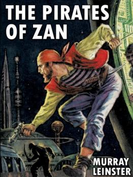 Читать The Pirates of Zan - Murray Leinster