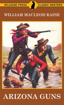 Читать Arizona Guns - William MacLeod Raine