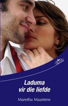 Читать Laduma vir die liefde - Maretha Maartens