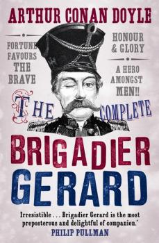 Читать The Complete Brigadier Gerard Stories - Arthur Conan Doyle