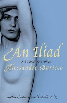 Читать An Iliad - Alessandro Baricco