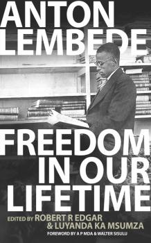 Читать Freedom in Our Lifetime - Anton Lembede