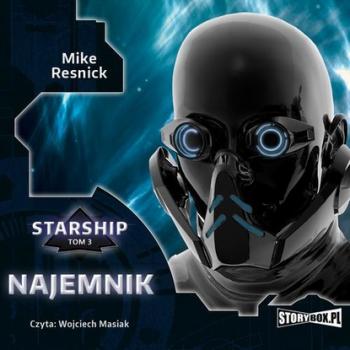 Читать Starship. Tom 3. Najemnik - Mike Resnick