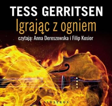Читать IGRAJĄC Z OGNIEM - Tess Gerritsen