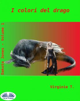 Читать I Colori Del Drago - Virginie T.