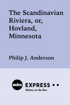 Читать The Scandinavian Riviera, or Hovland, Minnesota - Philip J.  Anderson
