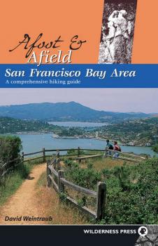 Читать Afoot and Afield: San Francisco Bay Area - David Weintraub