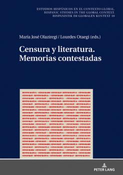 Читать Censura y Literatura. Memorias Contestadas - Группа авторов