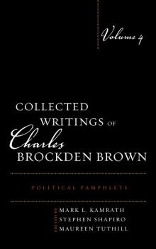 Читать Collected Writings of Charles Brockden Brown - Группа авторов