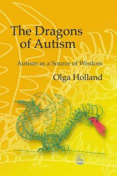 Читать The Dragons of Autism - Olga Holland
