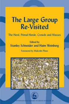 Читать The Large Group Re-Visited - Группа авторов