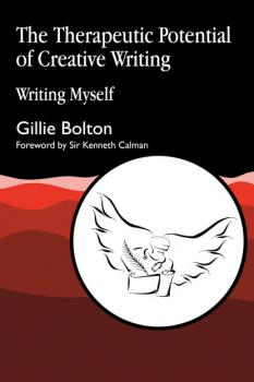 Читать The Therapeutic Potential of Creative Writing - Gillie Bolton