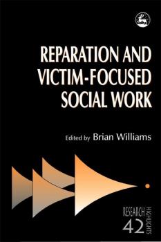 Читать Reparation and Victim-focused Social Work - Группа авторов