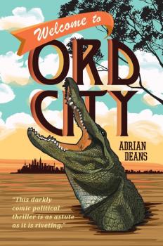 Читать Welcome to Ord City - Adrian Deans