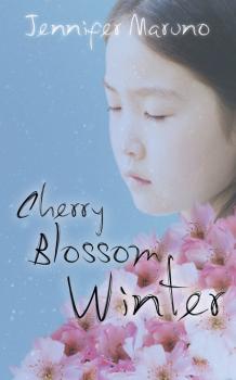 Читать Cherry Blossom Winter - Jennifer Maruno