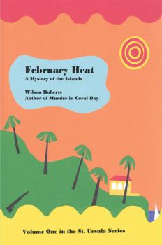 Читать February Heat - Wilson  Roberts