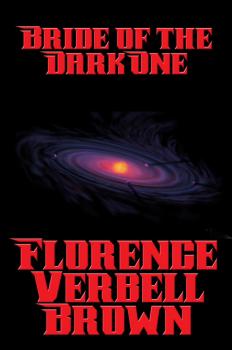 Читать Bride of the Dark One - Florence Verbell Brown