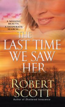 Читать The Last Time We Saw Her - Robert Falcon Scott