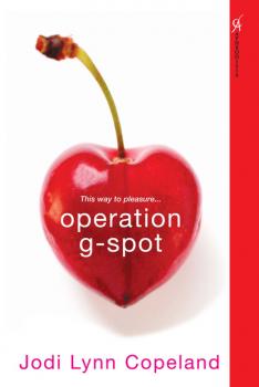 Читать Operation G-spot - Jodi Lynn Copeland