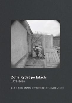 Читать Zofia Rydet po latach. 1978-2018 - Группа авторов