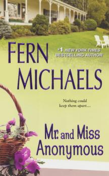 Читать Mr. and Miss Anonymous - Fern  Michaels