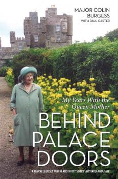 Читать Behind Palace Doors - My Service as the Queen Mother's Equerry - Colin Burgess
