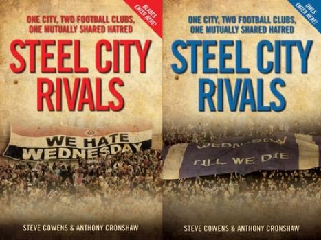 Читать Steel City Rivals - One City. Two Football Clubs, One Mutually Shared Hatred - Steve Cowens