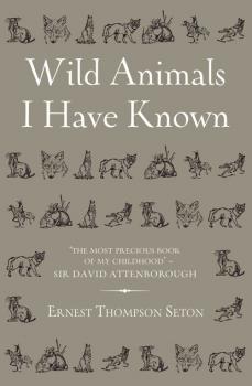 Читать Wild Animals I Have Known - Ernest Thompson Seton
