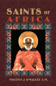 Читать Saints of Africa - Vincent J. O'Malley, C.M.