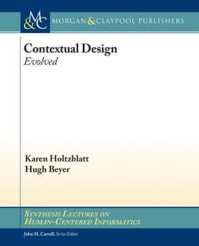 Читать Contextual Design - Hugh  Beyer