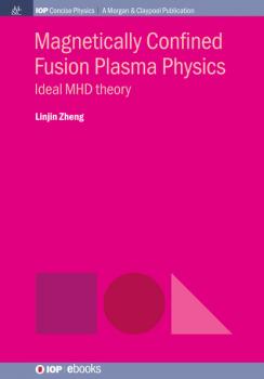 Читать Magnetically Confined Fusion Plasma Physics - Linjin Zheng