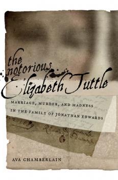 Читать The Notorious Elizabeth Tuttle - Ava   Chamberlain
